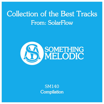 SolarFlow - Collection of the Best Tracks From: Solarflow