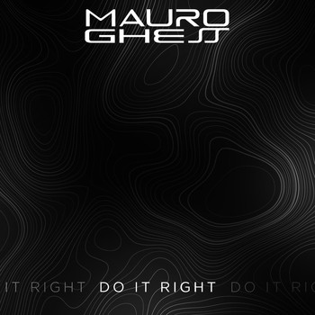 Mauro Ghess - Do It Right