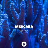 DJ Gadjik - Mercaba