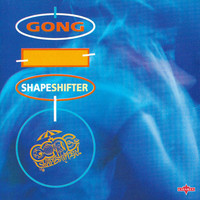 Gong - Shapeshifter
