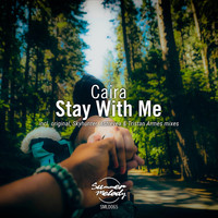 Caira - Stay with Me