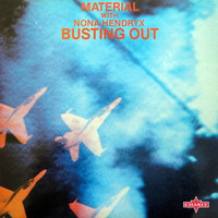 Material with Nona Hendryx - Busting Out