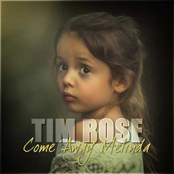 Tim Rose - Come Away Melinda