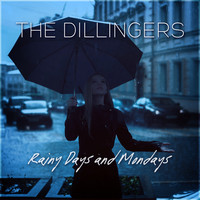 The Dillingers - Rainy Days And Mondays