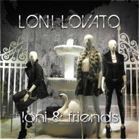 Loni Lovato - Loni and Friends (Explicit)