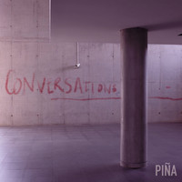 Pina - Conversations