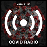 Mark Ellis - Covid Radio