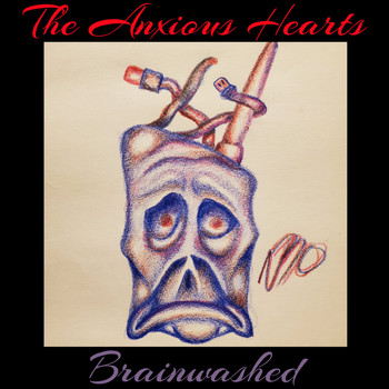 The Anxious Hearts - Brainwashed