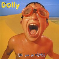 Dolly - Un jour de rêves (Edition Deluxe)