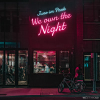 Juno im Park - We Own the Night