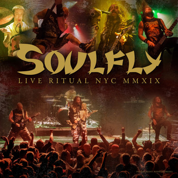 Soulfly - Live Ritual NYC MMXIX (Explicit)