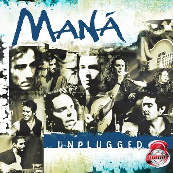 Maná - MTV Unplugged (2020 Remasterizado)