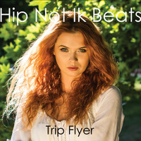 Trip Flyer - Hip Not Ik Beats