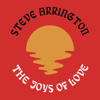 Steve Arrington - The Joys Of Love