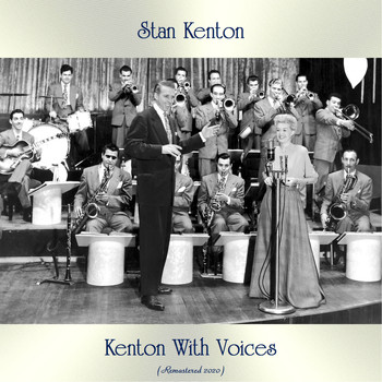 Stan Kenton - Kenton With Voices (Remastered 2020)