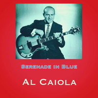 Al Caiola - Serenade in Blue