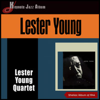 Lester Young Quartet - Lester Young Quartet (Shellac Album of 1944)