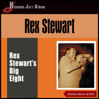 Rex Stewart's Big Eight - Rex Stewart's Big Eight (Shellac Album of 1945)