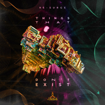 Re-Surge - Things That Don't Exist