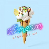 iScream - Stand by Me