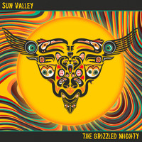 The Grizzled Mighty - Sun Valley