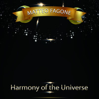 Matteo Fagone - Harmony of the Universe