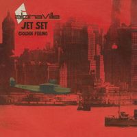 Alphaville - Jet Set / Golden Feeling EP (2019 Remaster)