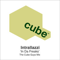 Intrallazzi - In Da Freaks (The Cube Guys Mix)