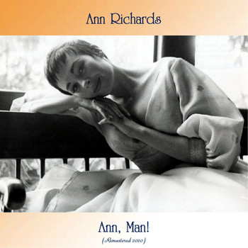 Ann Richards - Ann, Man! (Remastered 2020)