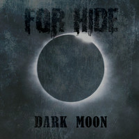 Dark Moon - For Hide