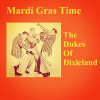 The Dukes of Dixieland - Mardi Gras Time