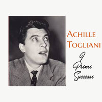 Achille Togliani - Achille togliani - I primi successi