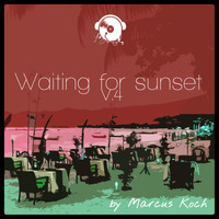 Marcus Koch - Waiting for Sunset, Vol. 4