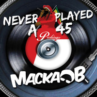 Macka B - Never Played A 45 (Explicit)