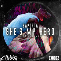 Saporta - She's My Hero