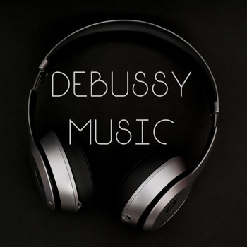 Claude Debussy, Classical Music: 50 of the Best - Debussy Music