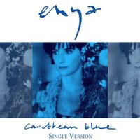 Enya - Caribbean Blue (Single Version)