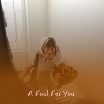 Various Artists - A Fool for You