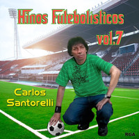 Carlos Santorelli - Hinos Futebolísticos, Vol. 7