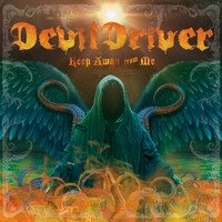 DevilDriver - Keep Away from Me (Radio Edit)