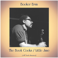 Booker Ervin - The Book Cooks / Little Jane (All Tracks Remastered)