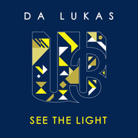 Da Lukas - See the light
