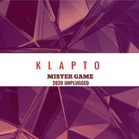 Klapto - Mister Game (2020 Unplugged)