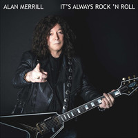 Alan Merrill - It's Always Rock n Roll