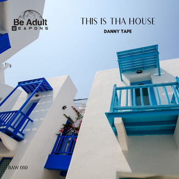 Danny Tape - This Is Tha House