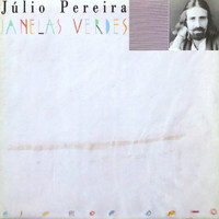 Júlio Pereira - Janela Verdes