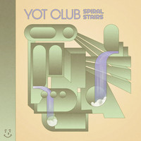 Yot Club - Spiral Stairs
