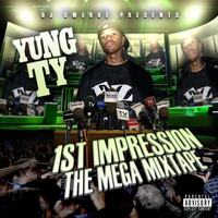 Yung Ty - 1st Impression (The Mega Mixtape) (Explicit)