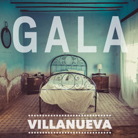 Villanueva - Gala (Early Edition)