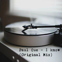Paul Cue - I Know (Explicit)